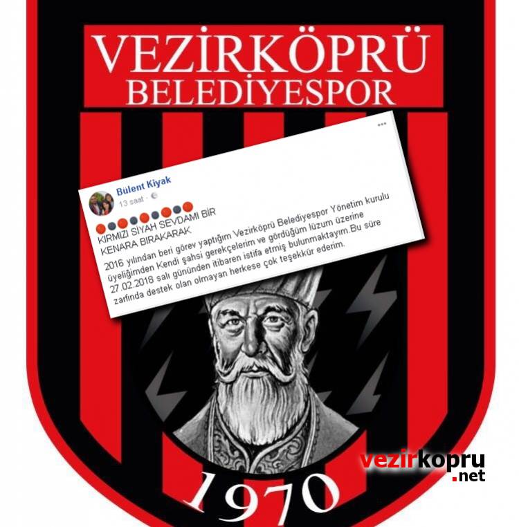 Vezirköprü Belediye Spor'da Bülent Kıyak Görevinden İstifa Etti